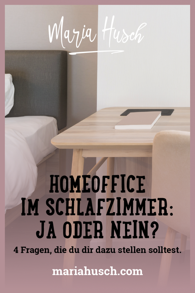 Homeoffice im Schlafzimmer ? 4 Fragen, die du dir dazu stellen solltest.
